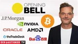 DJ Industrial Average: Opening Bell: Nvidia treibt Tech‑Aktien an; Bitcoin, JPMorgan, Oracle, AMD, TheTradeDesk, Baidu im Fokus