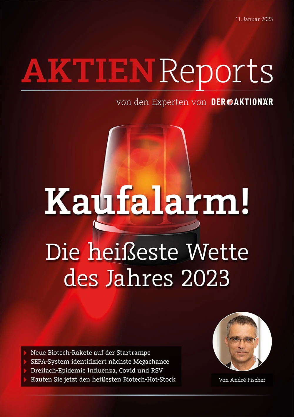 Wenn Sie bei der spannendsten Biotech-Aktie des Jahres 2023 mit dabei sein wollen, bietet sich jetzt eine schnelle Lektüre des neuen neunseitigen Aktien-Reports „Kaufalarm! Die heißeste Wette des Jahres 2023“ an. 