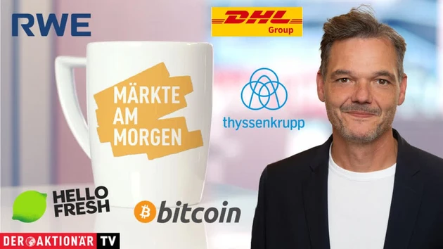 Märkte am Morgen: DAX peilt nächsten Rekord an ‑ Bitcoin, Gold, DHL Group, Thyssenkrupp, RWE, Merck, HelloFresh