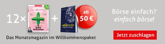 einfach börse das Magazin für die moderne Geldanlage Willkommenspaket 09+22 Jahresabo