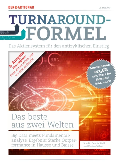 AKTIONÄR Turnaround-Formel: Nach Staramba jetzt 5 neue Favoriten. System erzielt Plus von 24 Prozent in 3 Monaten!