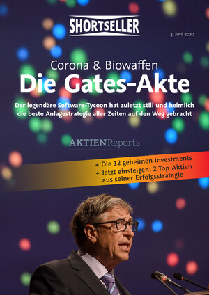 Aktien-Reports - Die Gates-Akte: Die 12 geheimen Investments