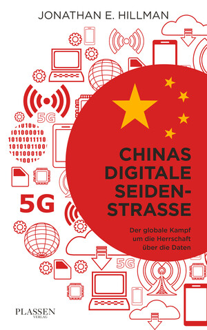 PLASSEN Buchverlage - Chinas digitale Seidenstraße