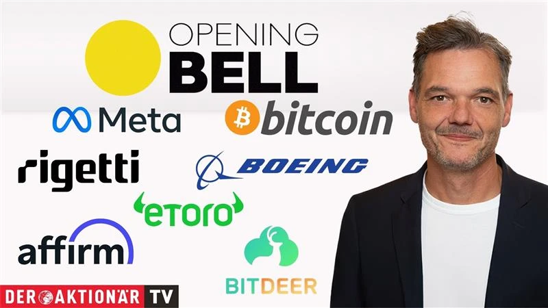 Opening Bell: Bevorstehendes Shutdown-Ende beflügelt; Meta, Boeing, Barrick, eToro, Affirm, Bitdeer, Rigetti im Fokus