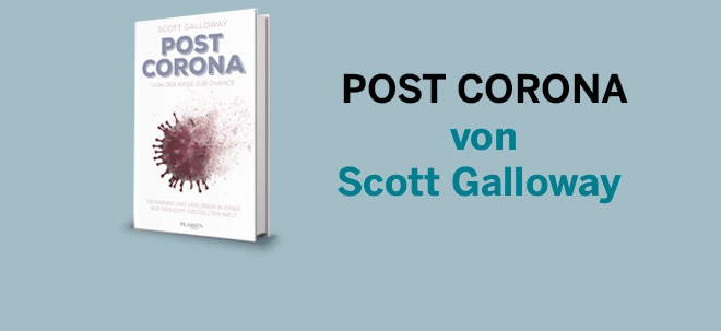 Scott Galloway: "Post Corona &#8209; Von der Krise zur Chance" (Foto: Börsenmedien AG)