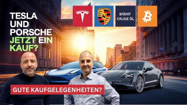 Korrekturen weiter kaufen? Tesla | Porsche | Bitcoin | Brent Crude Öl