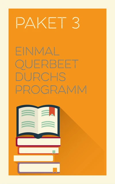 Paket 3 -  Einmal querbeet durchs Programm