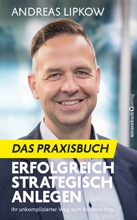 Erfolgreich Strategisch Anlegen – Das Praxisbuch