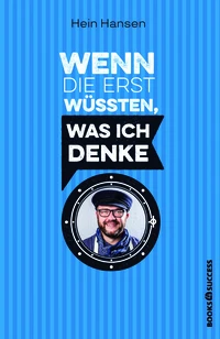 Wenn die erst wüssten, was ich denke