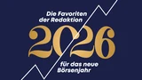 : Die Favoriten der Redaktion für das neue Börsenjahr
