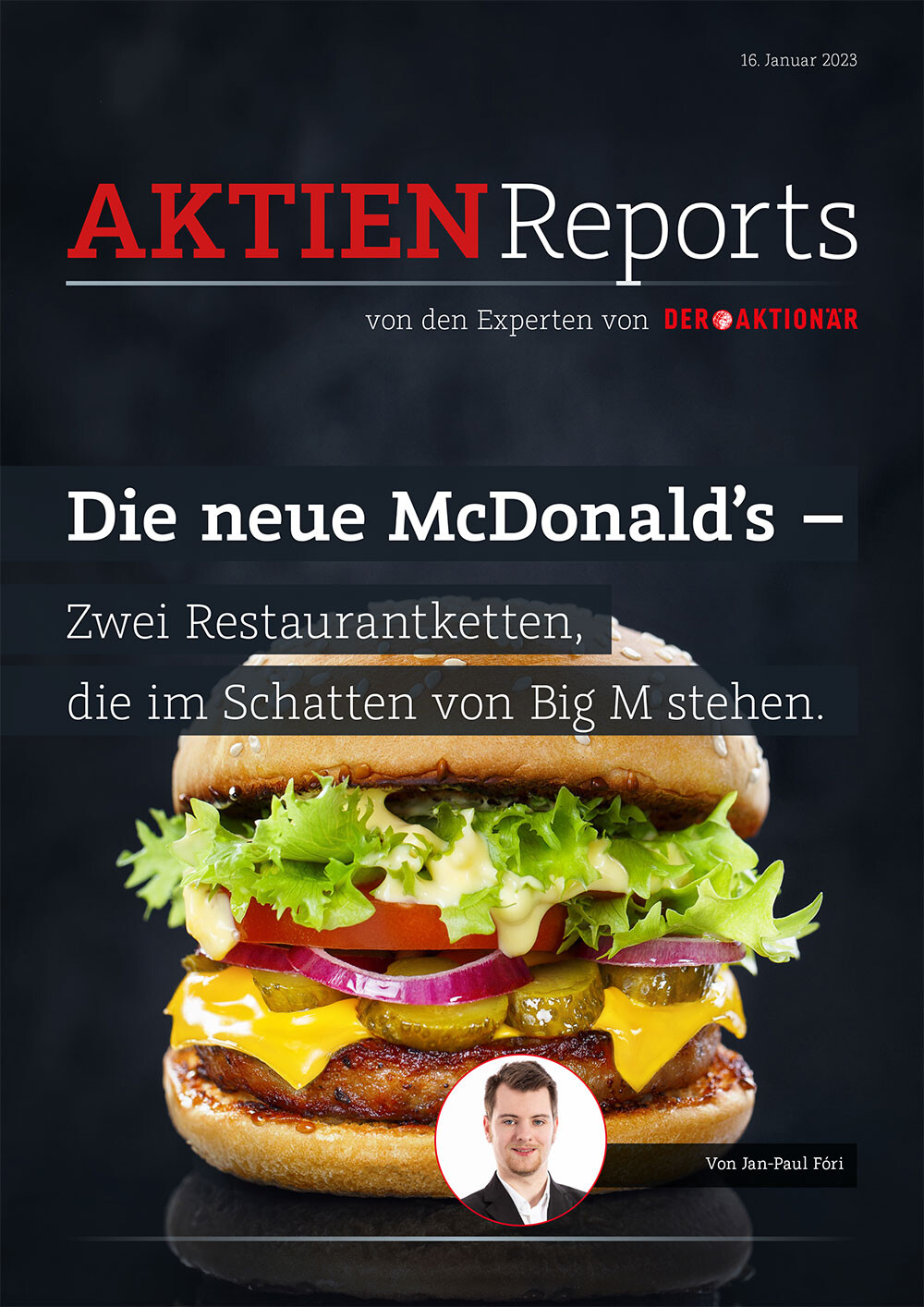 Alles Wichtige zu den fast unbekannten Herausforderern und wie Sie jetzt am besten von ihnen profitieren, das lesen Sie im AKTIONÄR-Report „Die neue McDonald’s – Zwei Restaurantketten, die im Schatten von Big M stehen“. 