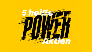 5 heiße Power-Aktien