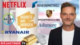 DAX: Märkte am Morgen: DAX rutscht weiter ab; Rekordhoch bei Gold, Rheinmetall, Eutelsat, Ryanair, Porsche, Bayer im Fokus
