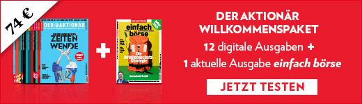 m Willkommenspaket erhalten Sie 12 digitale Ausgaben DER AKTIONÄR und die aktuelle Ausgabe von einfach börse, dem Monatsmagazin von der AKTIONÄR, zum Preis von 74 Euro statt regulär 96,80 Euro.