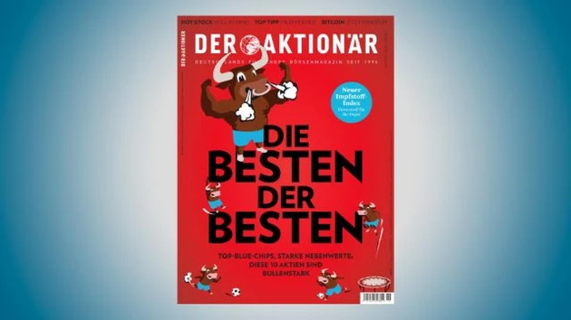 Diese 10 Aktien sind bullenstark ‑ DER AKTIONÄR Nr. 19/21
