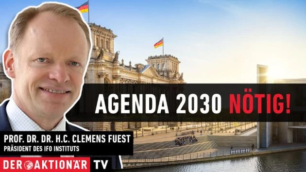 Prof. Clemens Fuest: Geschäftsklima verschlechtert sich ‑ diese Punkte müssen in eine Agenda 2030