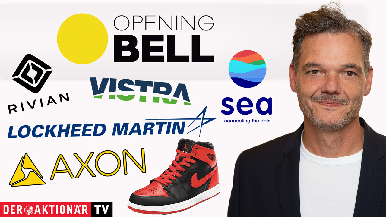 Opening Bell: Job-Daten beflügeln Wall Street; Rivian, Nike, Axon Enterprise, Sea, Vistra Energy, Lockheed Martin im Fokus