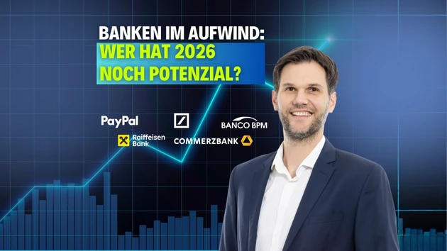 PayPal, Deutsche Bank & Co: Welche Finanz‑Aktien lohnen sich für 2026?