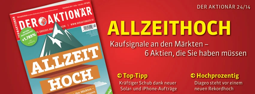 Allzeithoch: Kaufsignale an den Märkten – 6 Aktien, die Sie haben müssen +++ Außerdem im neuen AKTIONÄR: Fokus MDAX – Experten erwarten 18.500 Punkte bis zum Jahresende