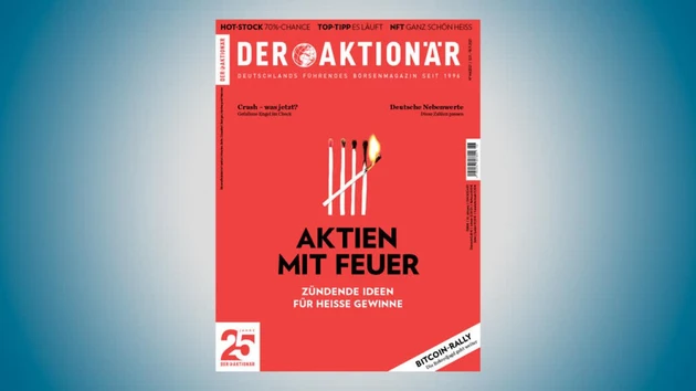AKTIONÄR Nr. 46/21: Aktien mit Feuer ‑ Zündende Ideen für heiße Gewinne