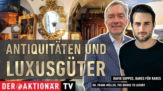 Alternative Investments ‑ Antiquitäten oder Luxusgüter im Check mit David Suppes und Dr. Frank Müller