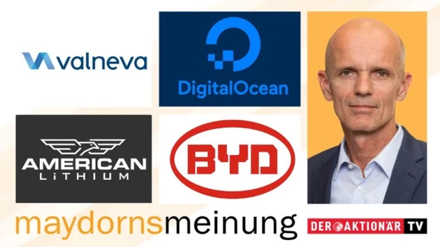 Maydorns Meinung: Valneva, Standard Lithium, American Lithium, DigitalOcean, Tesla, BYD, Varta, Ørsted