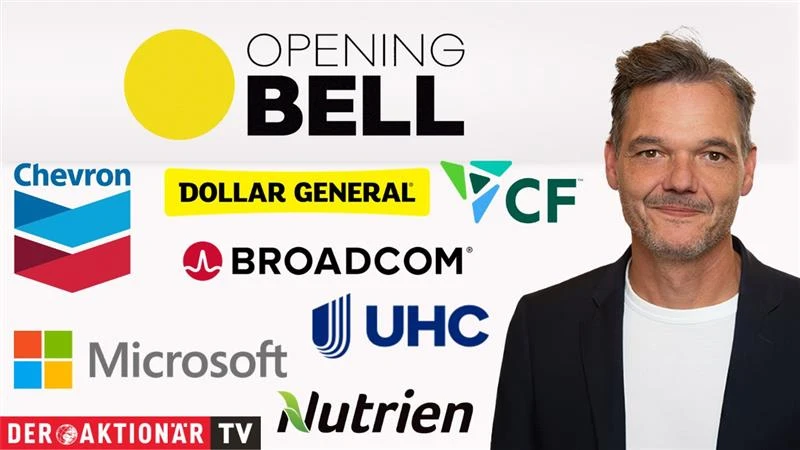 Opening Bell: Wall Street startet im Minus; Broadcom, Microsoft, UnitedHealth, Nutrien, Chevron, Dollar General im Fokus