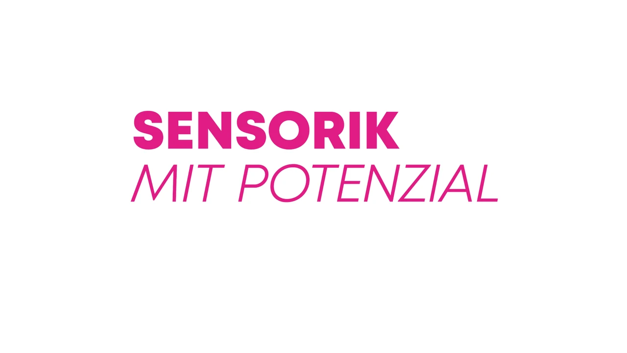 Sensorik mit Potenzial