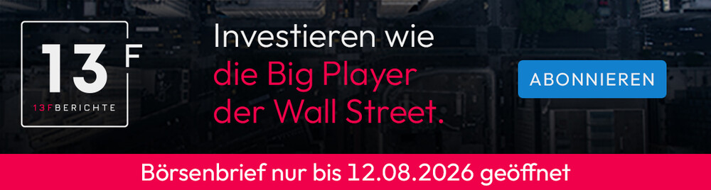 Auf den Börsenbrief zu den 13F-Berichten gibt es bis 12. August 2026, 11 Uhr Rabatt