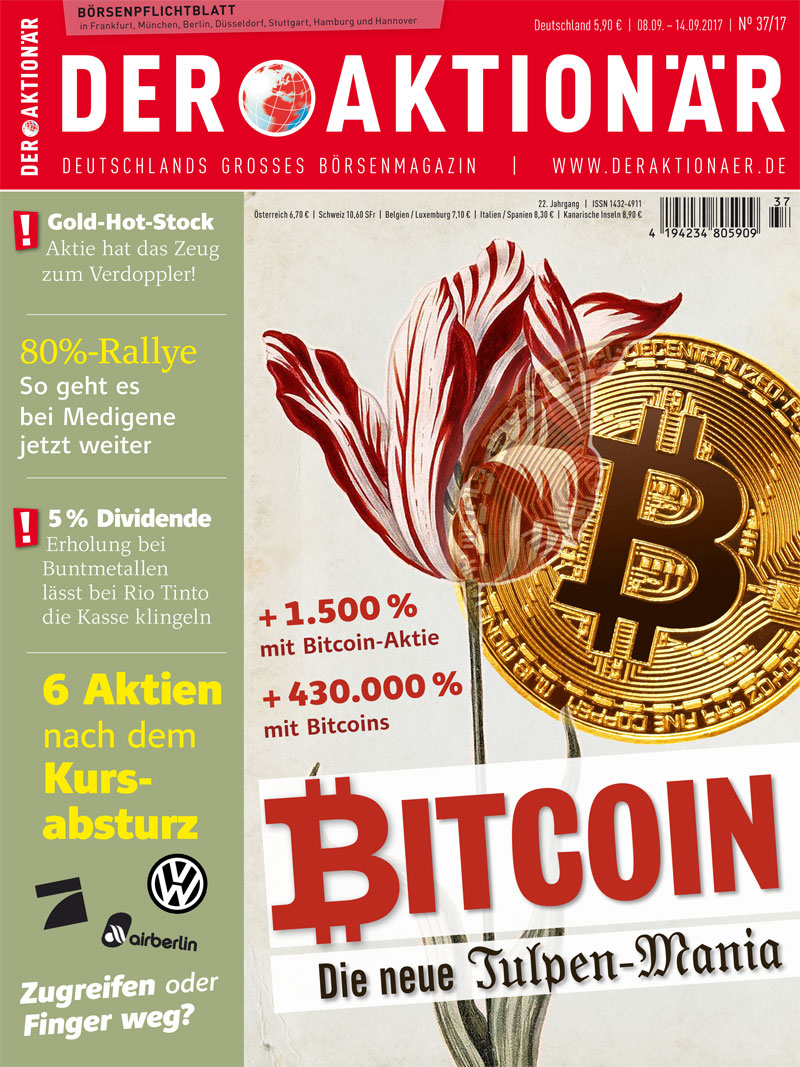 Neue Ausgabe: Bitcoin, die neue Tulpen-Mania: +1.500% mit Bitcoin-Aktie,  +430.000% mit Bitcoins +++ 6 Aktien nach dem Kursabsturz: Zugreifen oder  Finger weg? +++ 80%-Rallye: So geht es bei Medigene jetzt weiter - DER  AKTIONÄR