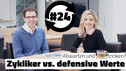 Von zyklischen und defensiven Aktien | #endlichAktionär Depot #24