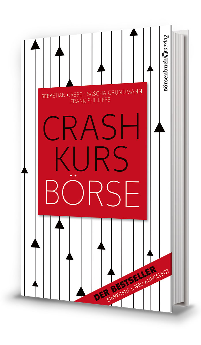 Crashkurs Börse von Sebastian Grebe, Sascha Grundmann und Frank Phillipps