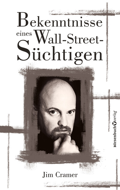 Bekenntnisse eines Wall-Street-Süchtigen