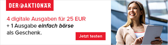 DER AKTIONÄR im Willkommenspaket günstiger: 4 digitale Ausgaben plus eine digitale Ausgabe des Monatsmagazins einfach börse für 25 Euro