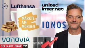 Märkte am Morgen: DAX nach Tief seit Mai leicht erholt; Gold, Öl, United Internet, Vonovia, Ionos, Deutsche Lufthansa, Vincorion‑IPO im Fokus 