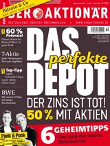 DAX: Neue Ausgabe: Das perfekte Depot – Der Zins ist tot! 50% mit Aktien