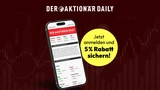 : Was die Börse bewegt: 2‑mal täglich mit DER AKTIONÄR DAILY
