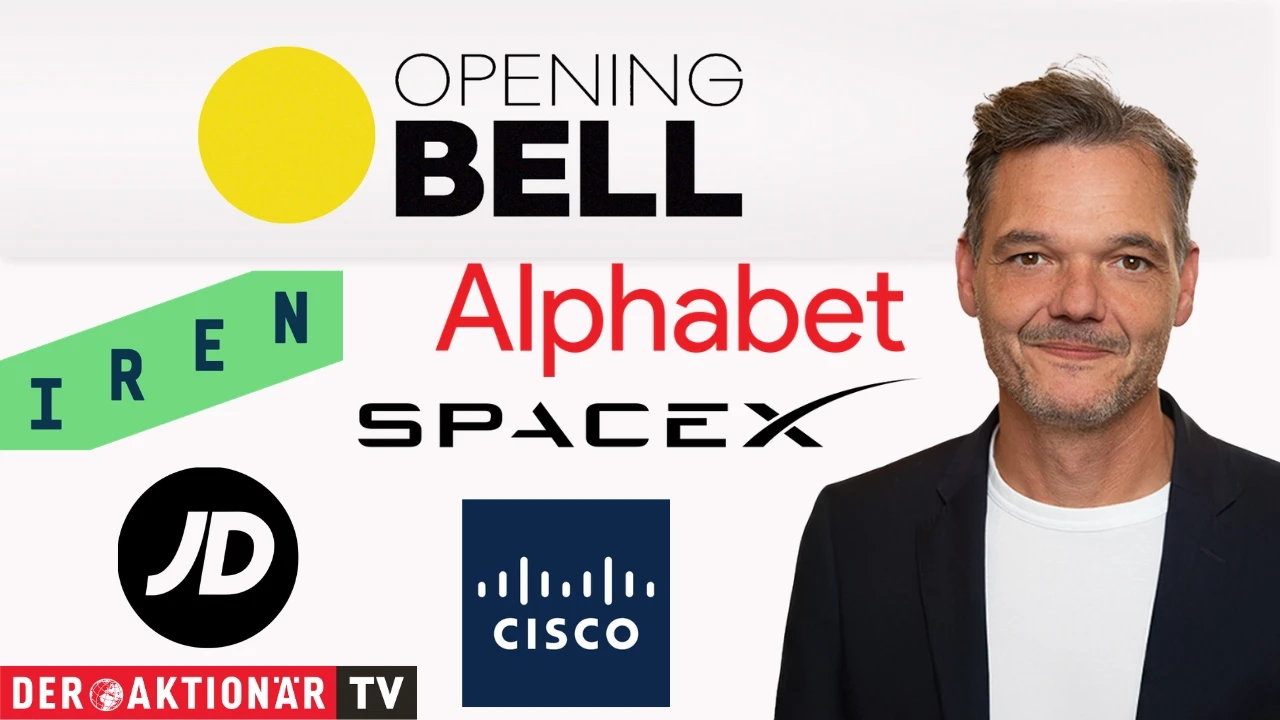 Opening Bell: Wall Street startet fester; Cisco Systems, Iren, Alphabet, JD.com, SpaceX im Fokus