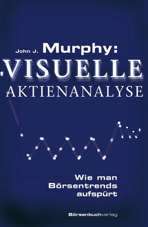 PLASSEN Buchverlage - Murphy: Visuelle Aktienanalyse