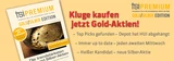 DAX: TSI Gold‑Depot: 46 Prozent Plus in einem Monat ‑ Kaufen Sie jetzt die trendstärksten Gold‑ und Silber‑Aktien!