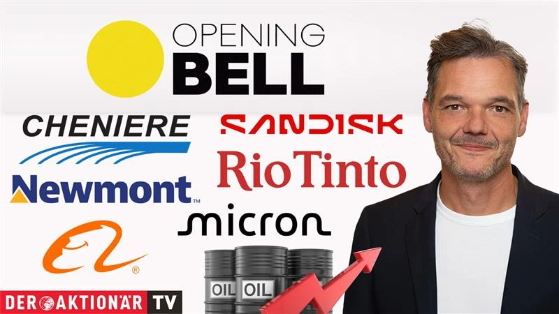 Opening Bell: Wall Street weitet Verluste aus; Dow Jones verliert 250 Punkte; Gold, Öl, Micron Technology, Sandisk, Alibaba, Newmont, Rio Tinto, Cheniere Energy, Vernture Global im Fokus