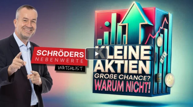 Schröders Nebenwerte‑Watchlist: Kleine Aktien, große Chance? Bei diesem Quartett schon! 