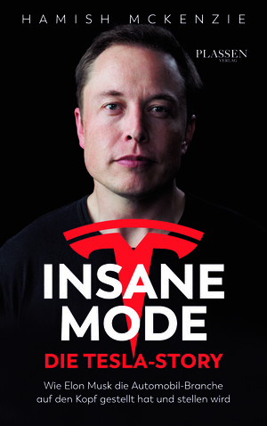 PLASSEN Buchverlage - Insane Mode – Die Tesla-Story