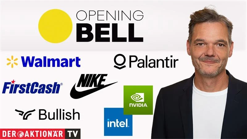 Opening Bell: S&P 500 setzt Verlustserie fort; Walmart, Intel, Nike, Medtronic, Apple, Palantir, Nvidia, First Cash, Bullish im Fokus