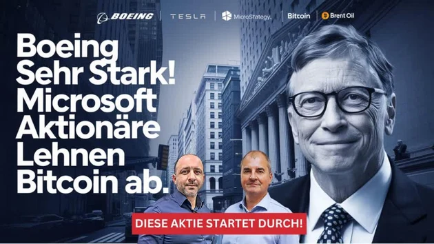 Boeing hebt ab! Bitcoin dranbleiben? MicroStrategy, Tesla, Brent‑Öl in der Analyse