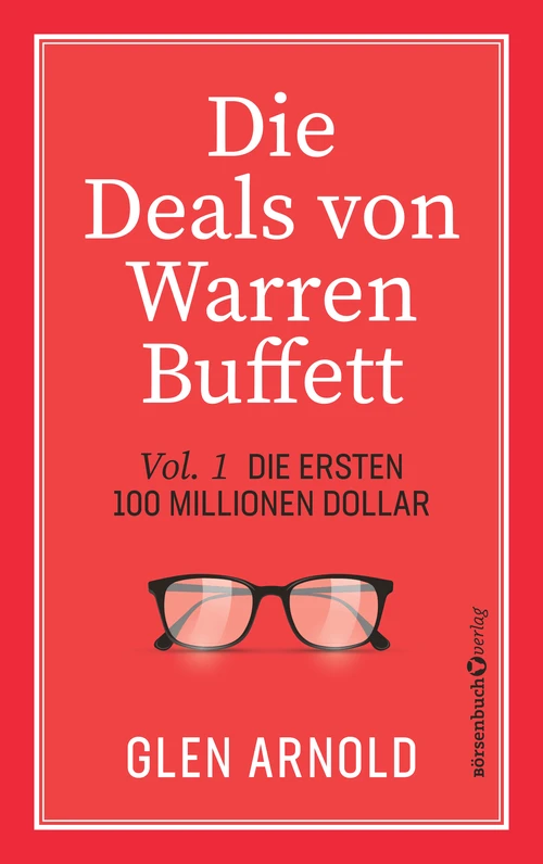 Die Deals von Warren Buffett - Vol. 1