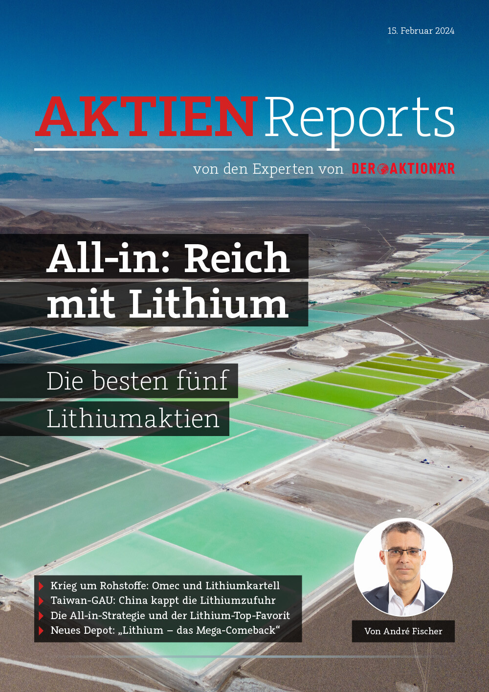 Nun hat André Fischer in seinem neuen 13-seitigen Aktien-Report „All-in: Reich mit Lithium“ den nächsten potenziellen Kursvervielfacher identifiziert.