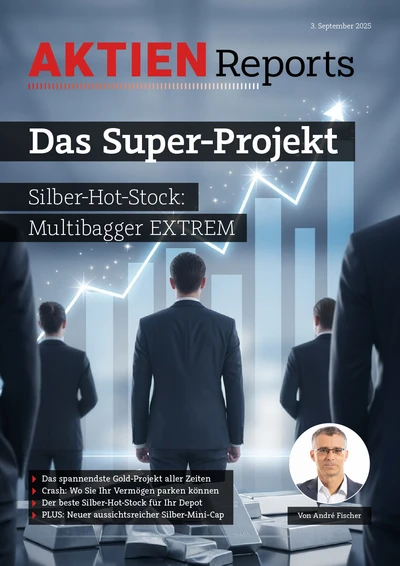 Das Super-Projekt - Silber-Hot-Stock: Multibagger EXTREM