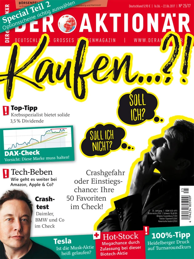 Neue Ausgabe: Kaufen...?! Crashgefahr oder Einstiegschance: Ihre 50 Favoriten im Check! +++ Tech‑Beben: Wie geht es weiter bei Amazon, Apple & Co? +++ Tesla: Ist die Musk‑Aktie heiß gelaufen?