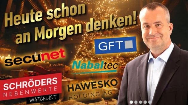 Schröders Nebenwerte‑Watchlist: GFT Technologies, Secunet, Nabaltec, Hawesko: Buy the Dip – heute schon am Morgen denken! 